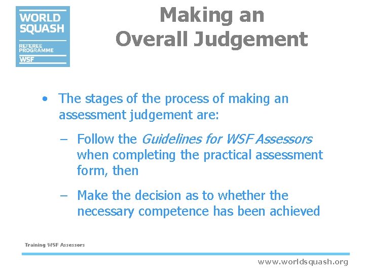 Making an Overall Judgement • The stages of the process of making an assessment Making an Overall Judgement • The stages of the process of making an assessment