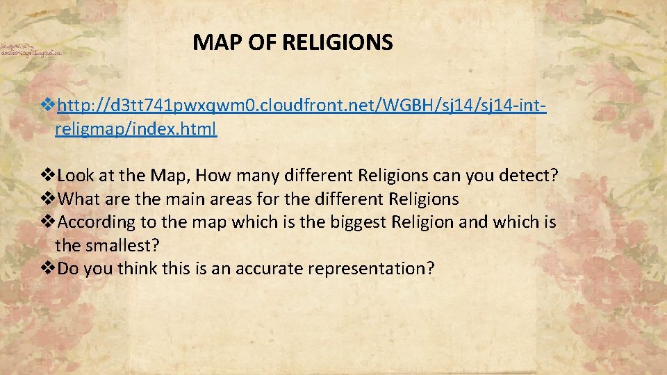MAP OF RELIGIONS vhttp: //d 3 tt 741 pwxqwm 0. cloudfront. net/WGBH/sj 14 -intreligmap/index. MAP OF RELIGIONS vhttp: //d 3 tt 741 pwxqwm 0. cloudfront. net/WGBH/sj 14 -intreligmap/index.