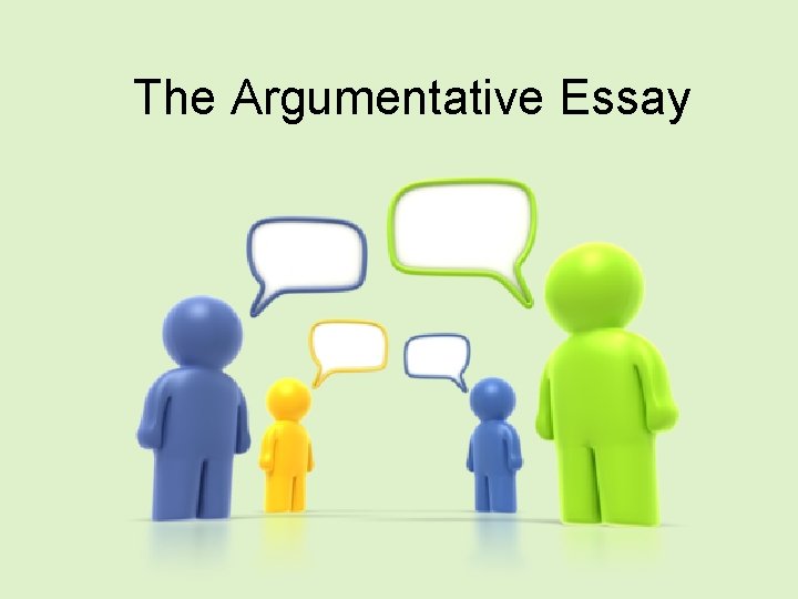 The Argumentative Essay 