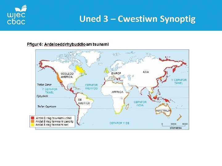 Uned 3 – Cwestiwn Synoptig 