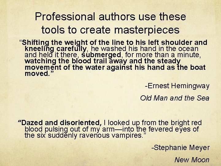 Professional authors use these tools to create masterpieces “Shifting the weight of the line