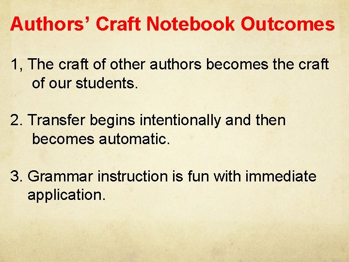 Authors’ Craft Notebook Outcomes 1, The craft of other authors becomes the craft of