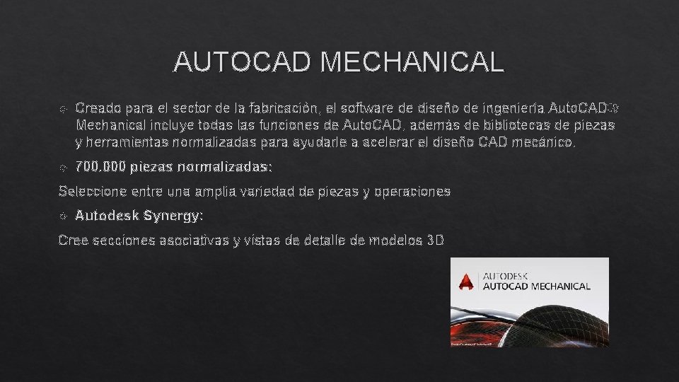 AUTOCAD MECHANICAL Creado para el sector de la fabricación, el software de diseño de AUTOCAD MECHANICAL Creado para el sector de la fabricación, el software de diseño de