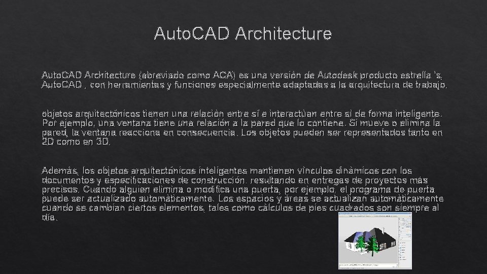 Auto. CAD Architecture (abreviado como ACA) es una versión de Autodesk producto estrella 's, Auto. CAD Architecture (abreviado como ACA) es una versión de Autodesk producto estrella 's,