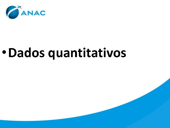  • Dados quantitativos 