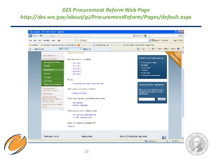 DES Procurement Reform Web Page http: //des. wa. gov/about/pi/Procurement. Reform/Pages/default. aspx 20 