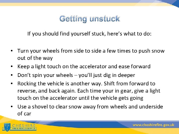 Getting unstuck If you should find yourself stuck, here’s what to do: • Turn