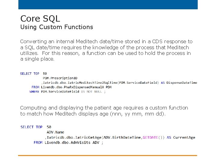 Core SQL Using Custom Functions Converting an internal Meditech date/time stored in a CDS