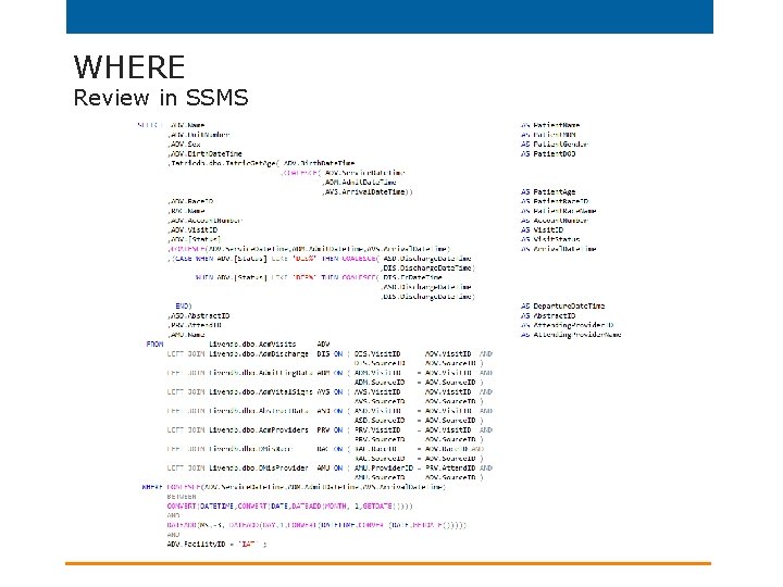 WHERE Review in SSMS 