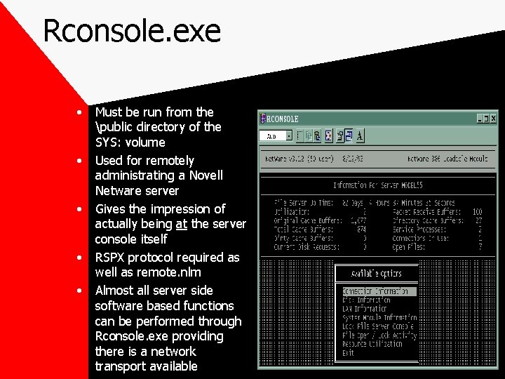 Rconsole. exe • • • Must be run from the public directory of the