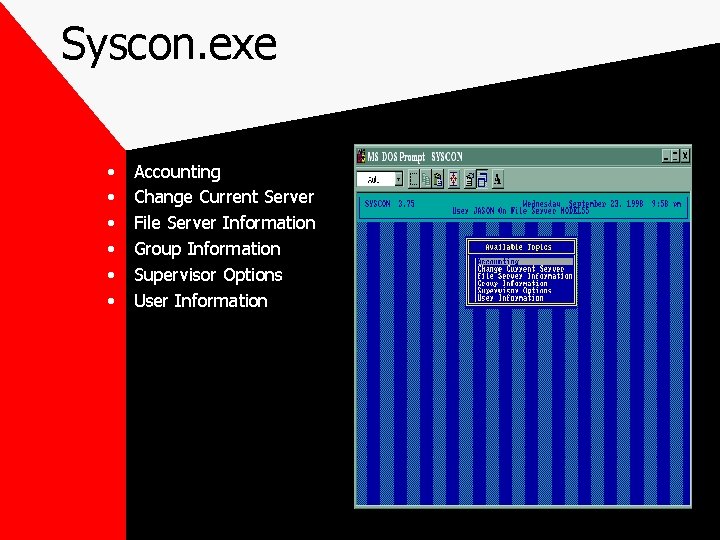 Syscon. exe • • • Accounting Change Current Server File Server Information Group Information