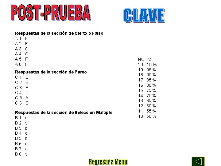 Respuestas de la sección de Cierto o Falso A 1 F A 2 F
