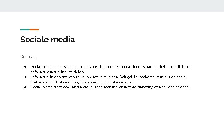 Sociale media Definitie; ● ● ● Social media is een verzamelnaam voor alle internet-toepassingen Sociale media Definitie; ● ● ● Social media is een verzamelnaam voor alle internet-toepassingen