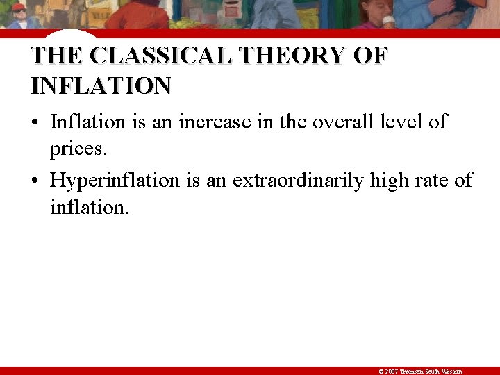 THE CLASSICAL THEORY OF INFLATION • Inflation is an increase in the overall level