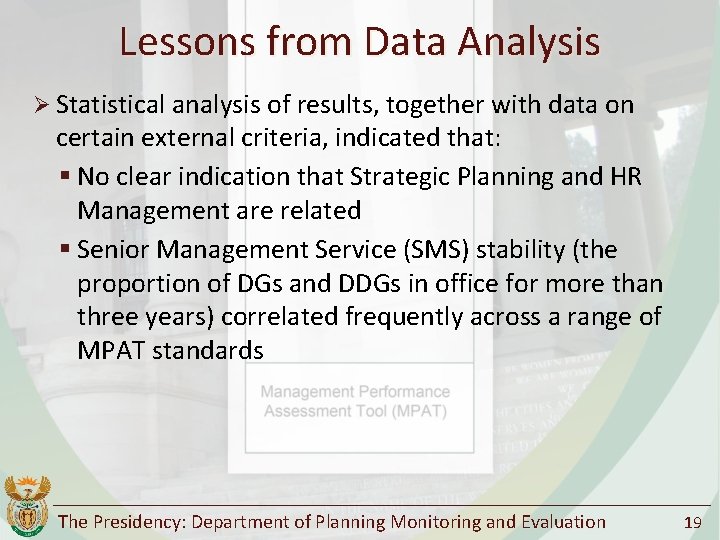 Lessons from Data Analysis Ø Statistical analysis of results, together with data on certain