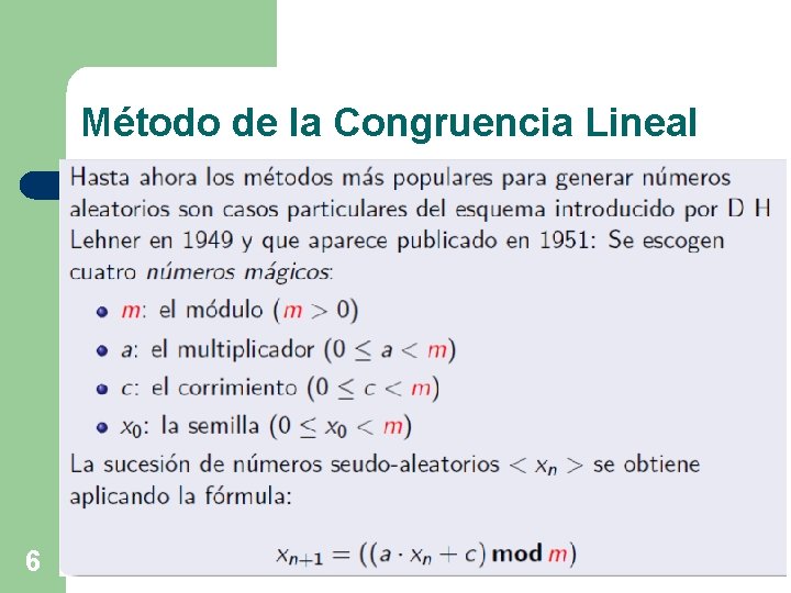 Método de la Congruencia Lineal 6 