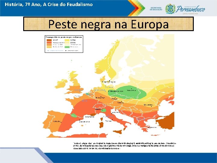 História, 7º Ano, A Crise do Feudalismo Peste negra na Europa "Bubonic plague map"