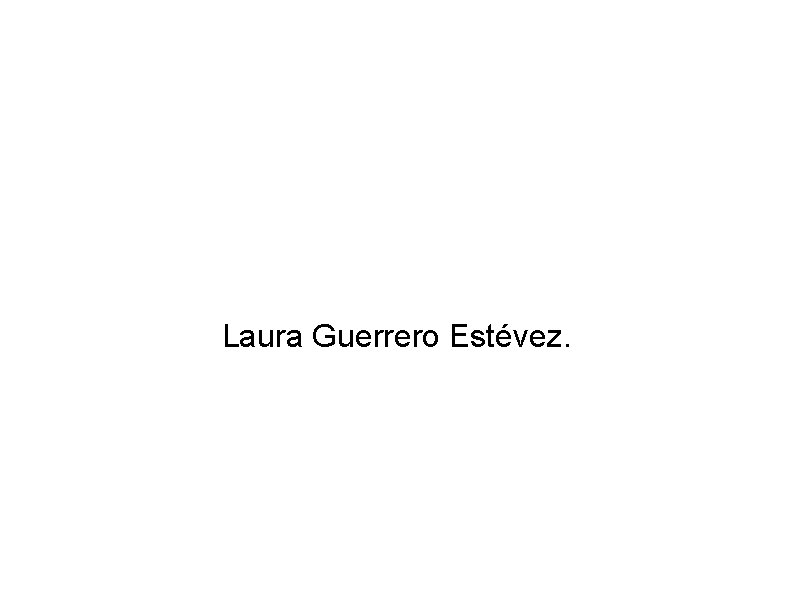 Laura Guerrero Estévez. 