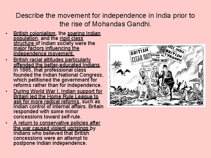 Describe the movement for independence in India prior to the rise of Mohandas Gandhi.