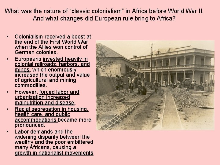 What was the nature of “classic colonialism” in Africa before World War II. And