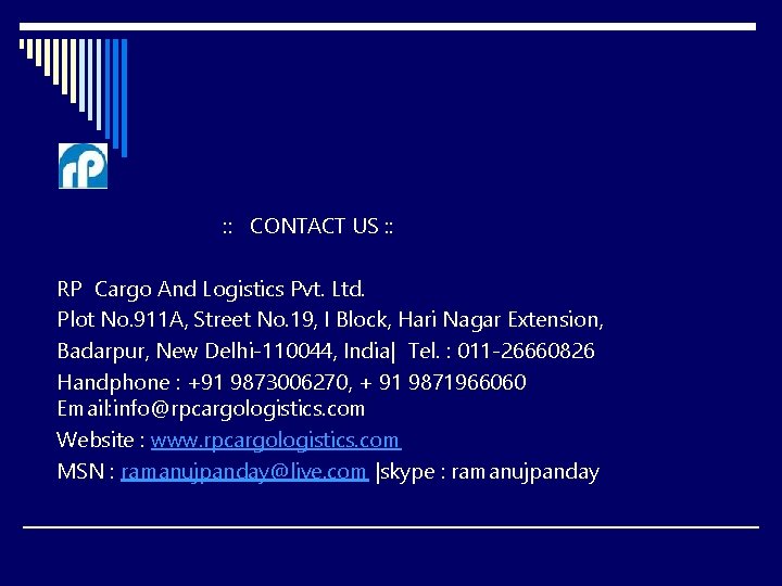 : : CONTACT US : : RP Cargo And Logistics Pvt. Ltd. Plot No.