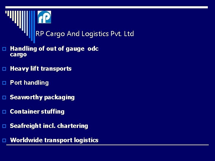 RP Cargo And Logistics Pvt. Ltd o Handling of out of gauge odc cargo