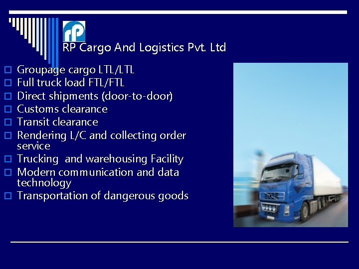  RP Cargo And Logistics Pvt. Ltd Groupage cargo LTL/LTL Full truck load FTL/FTL