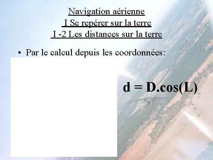 Navigation aérienne I Se repérer sur la terre I -2 Les distances sur la