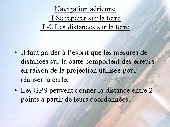 Navigation aérienne I Se repérer sur la terre I -2 Les distances sur la