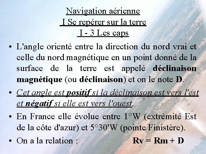  • • Navigation aérienne I Se repérer sur la terre I - 3