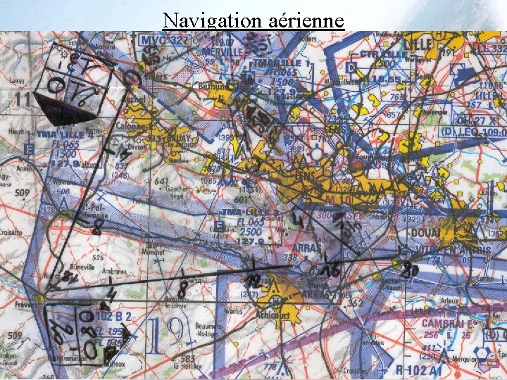 Navigation aérienne III Les méthodes de navigation III-1 La navigation à l’estime 
