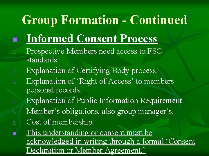 Group Formation - Continued n 1. 2. 3. 4. 5. 6. n Informed Consent Group Formation - Continued n 1. 2. 3. 4. 5. 6. n Informed Consent