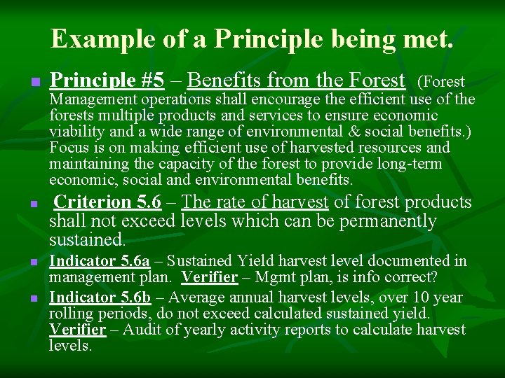 Example of a Principle being met. n n Principle #5 – Benefits from the Example of a Principle being met. n n Principle #5 – Benefits from the