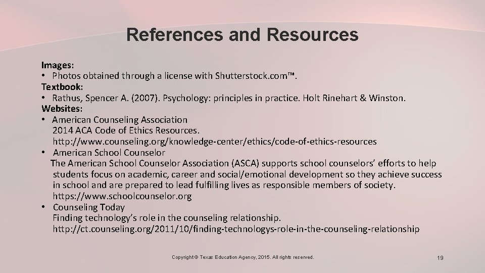 References and Resources Images: • Photos obtained through a license with Shutterstock. com™. Textbook: