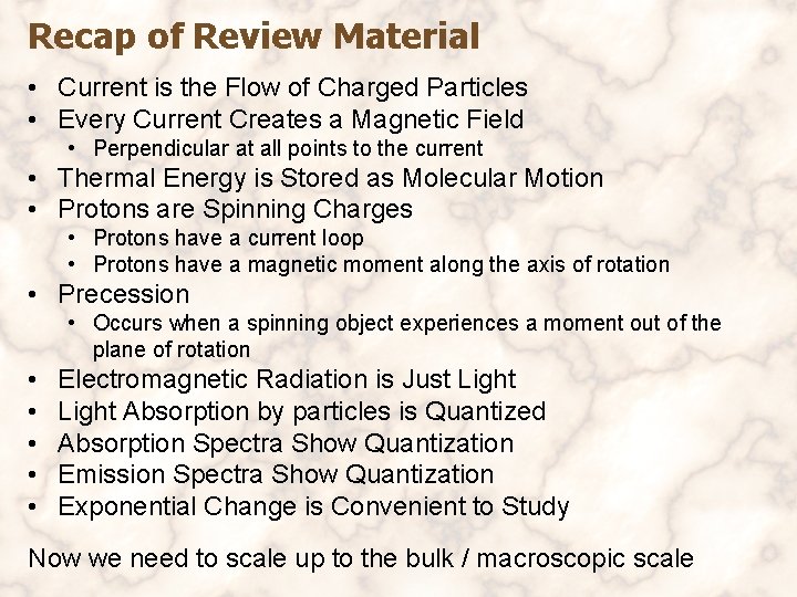 Recap of Review Material • Current is the Flow of Charged Particles • Every