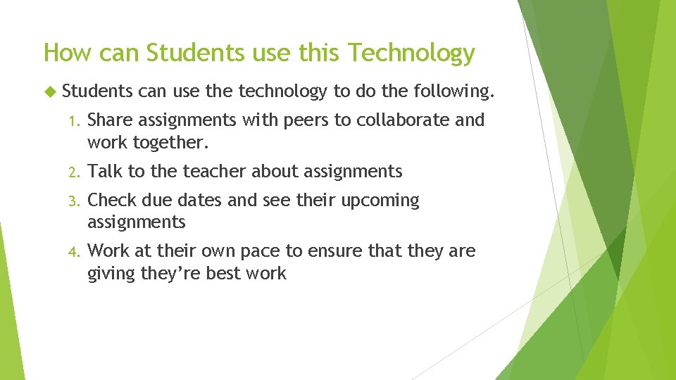 How can Students use this Technology Students can use the technology to do the How can Students use this Technology Students can use the technology to do the