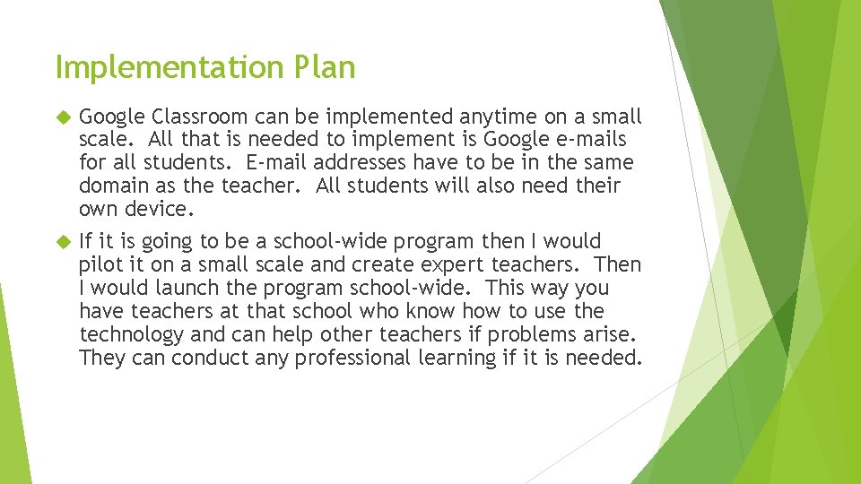 Implementation Plan Google Classroom can be implemented anytime on a small scale. All that Implementation Plan Google Classroom can be implemented anytime on a small scale. All that