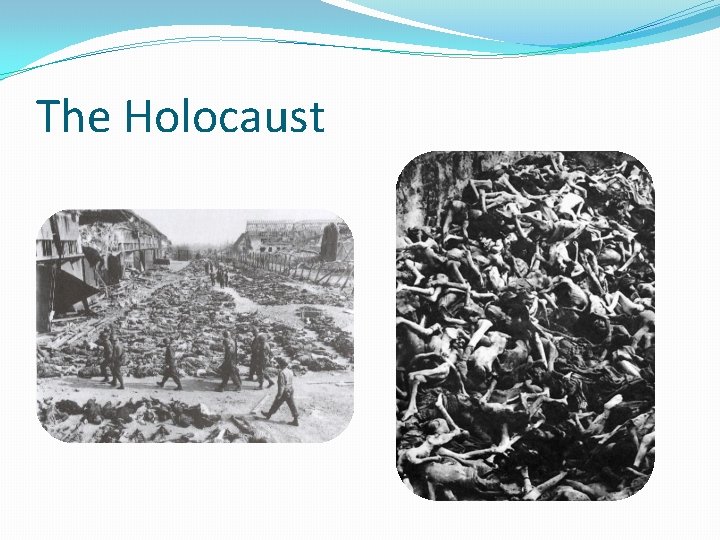 The Holocaust 