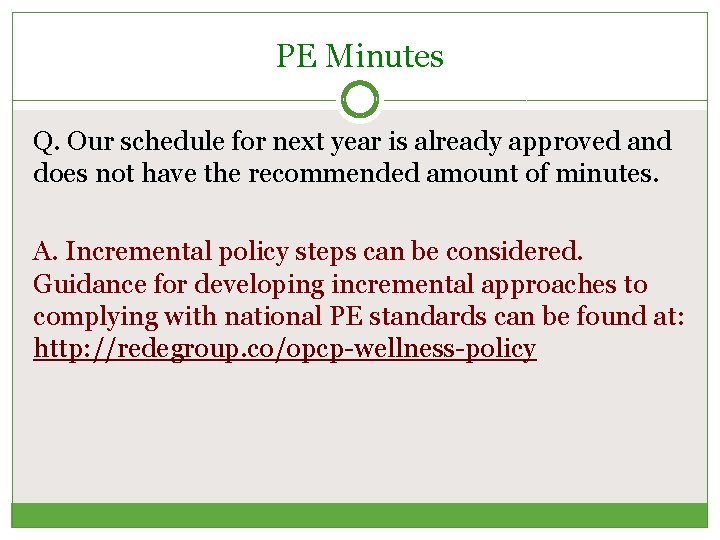PE Minutes Q. Our schedule for next year is already approved and does not