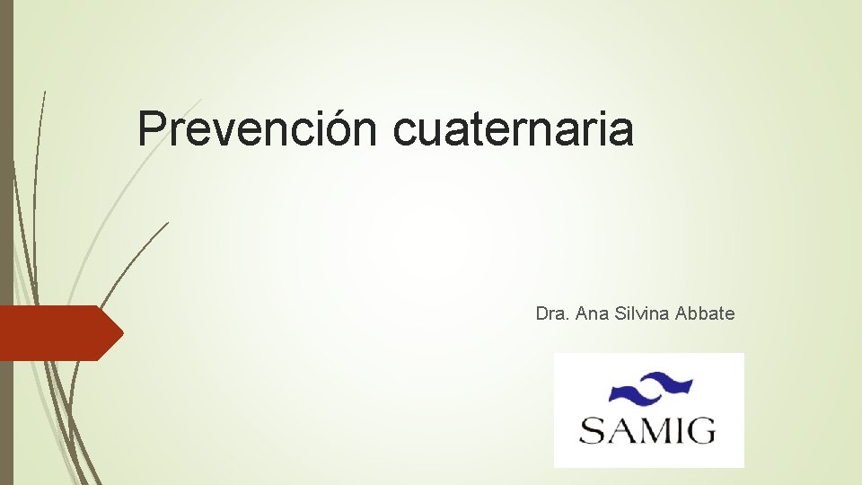 Prevención cuaternaria Dra. Ana Silvina Abbate 