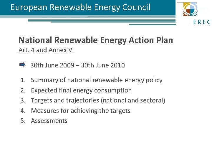 European Renewable Energy Council National Renewable Energy Action Plan Art. 4 and Annex VI