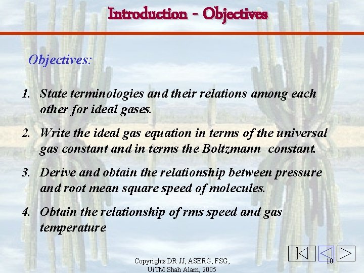 Introduction - Objectives: 1. State terminologies and their relations among each other for ideal