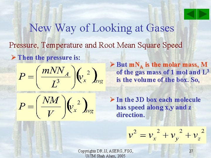 New Way of Looking at Gases Pressure, Temperature and Root Mean Square Speed Ø