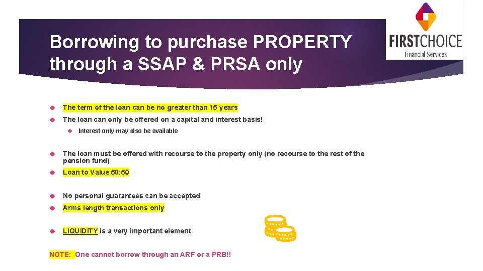 Borrowing to purchase PROPERTY through a SSAP & PRSA only The term of the