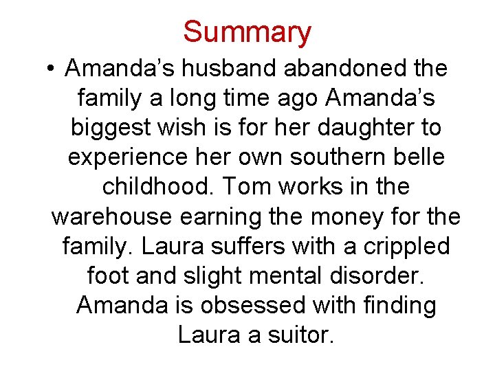 Summary • Amanda’s husband abandoned the family a long time ago Amanda’s biggest wish