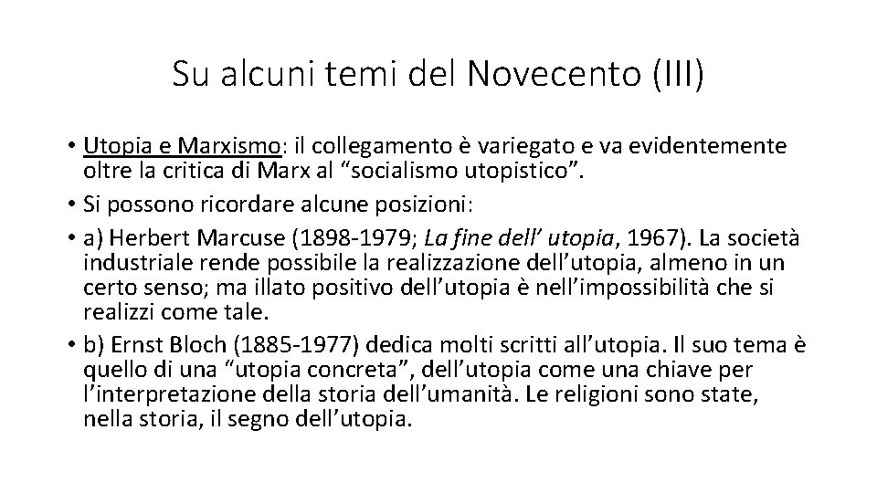 Su alcuni temi del Novecento (III) • Utopia e Marxismo: il collegamento è variegato