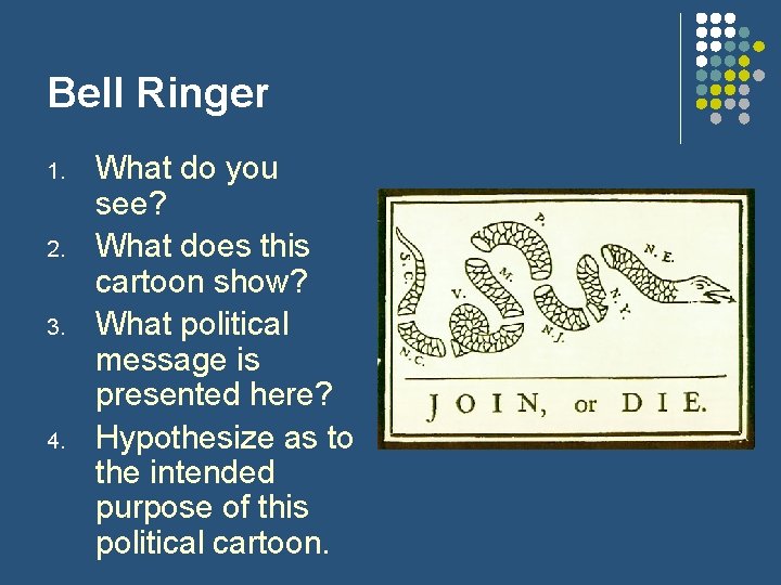 Bell Ringer 1. 2. 3. 4. What do you see? What does this cartoon