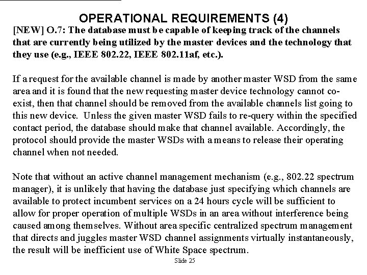 OPERATIONAL REQUIREMENTS (4) [NEW] O. 7: The database must be capable of keeping track