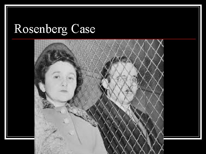Rosenberg Case 