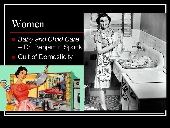 Women n n Baby and Child Care – Dr. Benjamin Spock Cult of Domesticity